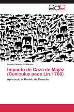 Impacto de Caza de Majáz (Cuniculus paca Lin.1766)
