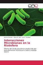 Interacciones Microbianas en la Rizósfera