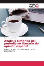 Análisis histórico del periodismo literario de opinión español