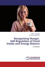 Recognising Hunger. Self-Regulation of Food Intake and Energy Balance