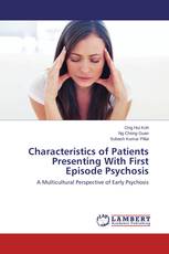 Characteristics of Patients Presenting With First Episode Psychosis