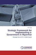 Strategic Framework for Implementing e-Government in Myanmar