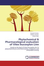 Phytochemical & Pharmacological evaluation of Vitex leucoxylon  Linn