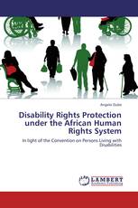 Disability Rights Protection under the African Human Rights System