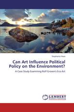 Can Art Influence Political Policy on the Environment?