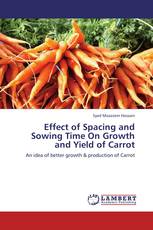 Effect of Spacing and Sowing Time On Growth and Yield of Carrot