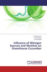 Influence of Nitrogen Sources and Mulches on Greenhouse Cucumber