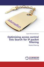 Optimizing access control lists Search for IP packet filtering