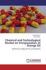 Chemical and Technological Studies on Encapsulation of Orange Oil