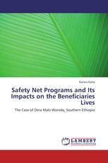 Safety Net Programs and Its Impacts on the Beneficiaries Lives