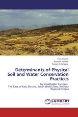 Determinants of Physical Soil and Water Conservation Practices