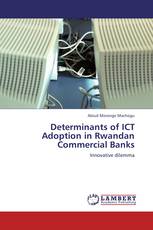 Determinants of ICT Adoption in Rwandan Commercial Banks