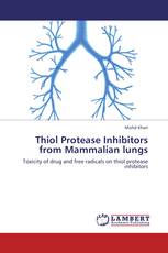 Thiol Protease Inhibitors from Mammalian lungs