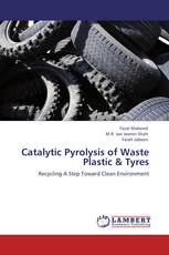 Catalytic Pyrolysis of Waste Plastic & Tyres