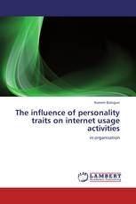 The influence of personality traits on internet usage activities