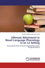 Ultimate Attainment in Novel Language Phonology in an L2 Setting