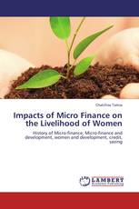 Impacts of Micro Finance on the Livelihood of Women
