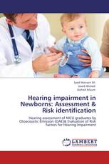 Hearing impairment in Newborns: Assessment & Risk identification