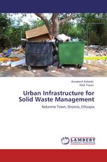 Urban Infrastructure for Solid Waste Management