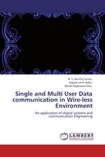 Single and Multi User Data communication in Wire-less Environment