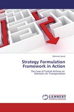Strategy Formulation Framework in Action