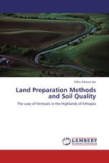 Land Preparation Methods and Soil Quality