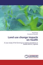 Land use change impacts on health