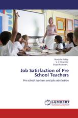 Job Satisfaction of Pre School Teachers