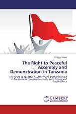 The Right to Peaceful Assembly and Demonstration in Tanzania