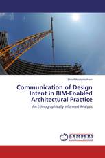 Communication of Design Intent in BIM-Enabled Architectural Practice