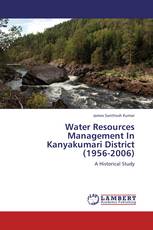 Water Resources Management In Kanyakumari District  (1956-2006)