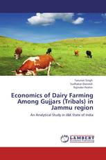 Economics of Dairy Farming Among Gujjars (Tribals) in Jammu region