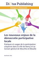 Les nouveaux enjeux de la démocratie participative locale