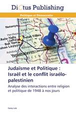 Judaïsme et Politique : Israël et le conflit israélo-palestinien