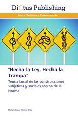 "Hecha la Ley, Hecha la Trampa"