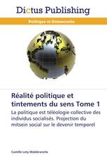 Réalité politique et tintements du sens Tome 1