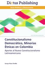 Constitucionalismo Democrático, Minorías Étnicas en Colombia