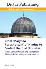 From 'Maryada Purushottam' of Hindus to 'Violent Ram' of Hindutva
