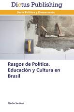 Rasgos de Política, Educación y Cultura en Brasil