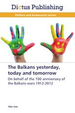 The Balkans yesterday, today and tomorrow