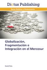 Globalización, Fragmentación e Integración en el Mercosur