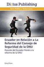 Ecuador en Relación a La Reforma del Consejo de Seguridad de la ONU