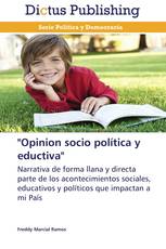 "Opinion socio política y eductiva"