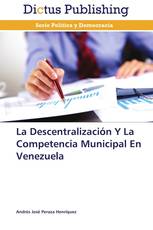 La Descentralización Y La Competencia Municipal En Venezuela