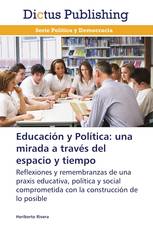 Educación y Política: una mirada a través del espacio y tiempo