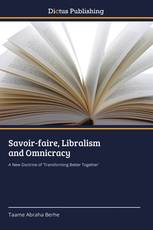 Savoir-faire, Libralism and Omnicracy