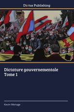 Dictature gouvernementale Tome 1