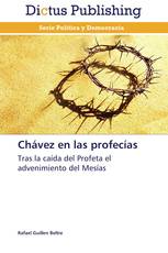 Chávez en las profecías