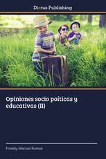 Opiniones socio poíticas y educativas (II)