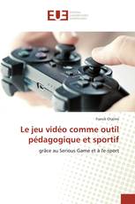 Le jeu vidéo comme outil pédagogique et sportif